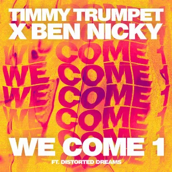 We Come 1 by Ben Nicky