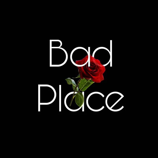 Bad Place