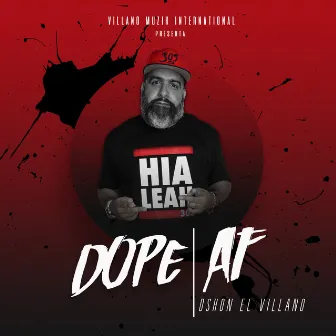 Dope / AF by D'Shon El Villano