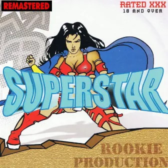 Superstar (Remastered) by Rookie Production