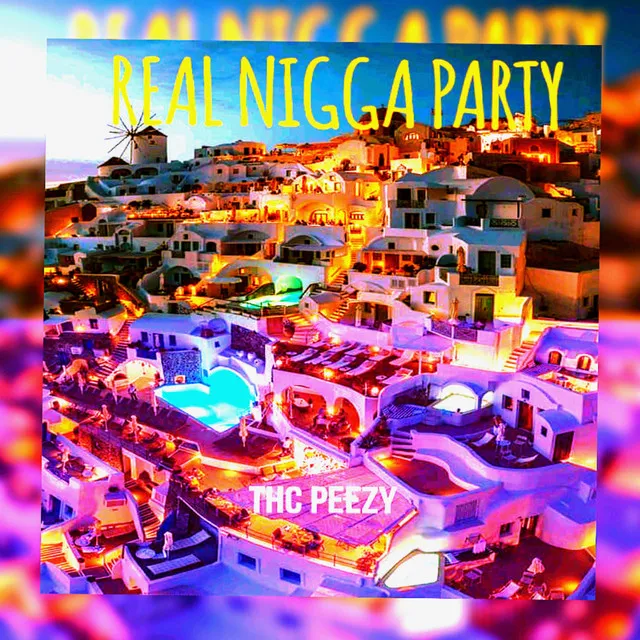 Real Nigga Party