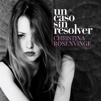 Un caso sin resolver by Christina Rosenvinge