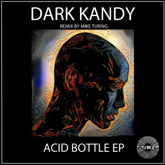 Acid Bottle by Dark Kandy