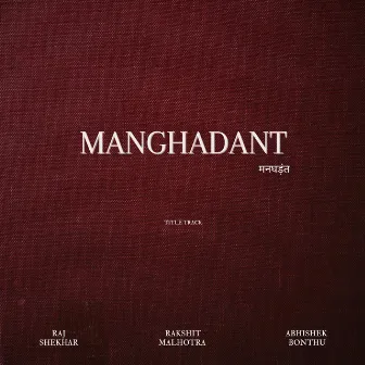 Manghadant by Rakshit Malhotra