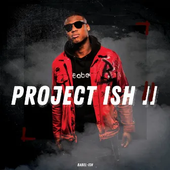 PROJECT ISH 2 by Babel-Ish