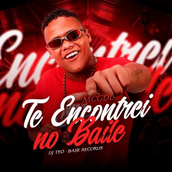 Te Encontrei No Baile by DJ TEO