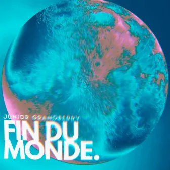 Fin du monde by Junior Grandberry