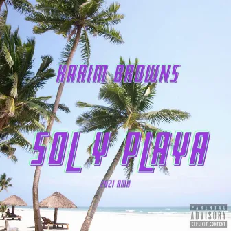 Sol y playa (Remix) by Karim Browns