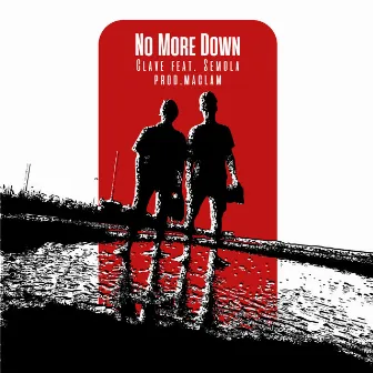 No More Down by Clave