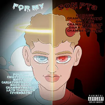 For My Son Pt 3 by Whiteboy