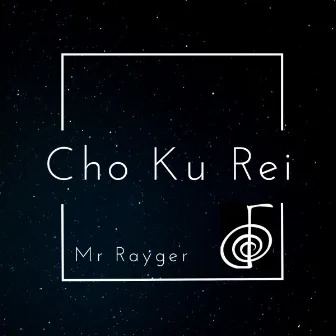 Cho Ku Rei by Mr. Rayger