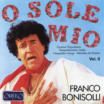 O sole mio, Vol. 2 by Franco Bonisolli