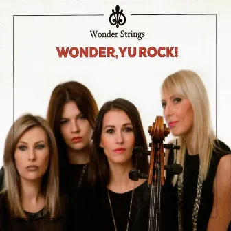 Wonder, YU Rock! by Wonder Strings