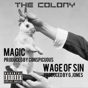 Magic & Wage Of Sin by The Colony