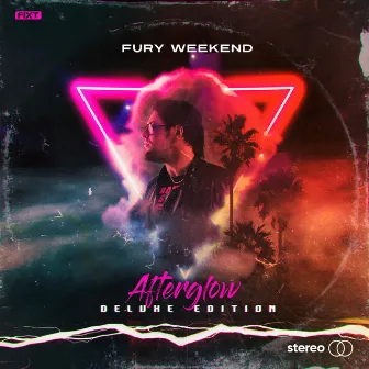 Afterglow (Deluxe Edition) by Fury Weekend