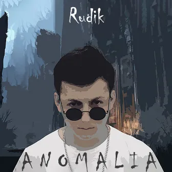 Anomalia by Rudik