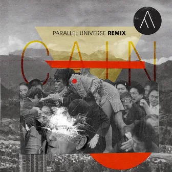 Cain (Parallel Universe Remix) by Parallel Universe