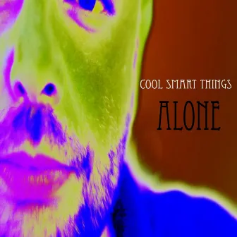 Alone by Cool Smart Things