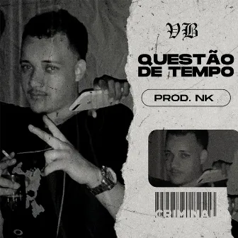 Questão de Tempo by Vêbê