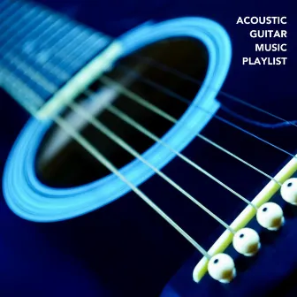 Acoustic Guitar Music Playlist by Ed Clarke