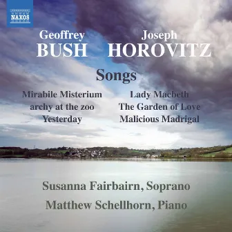 Bush & Horovitz: Songs by Geoffrey Bush