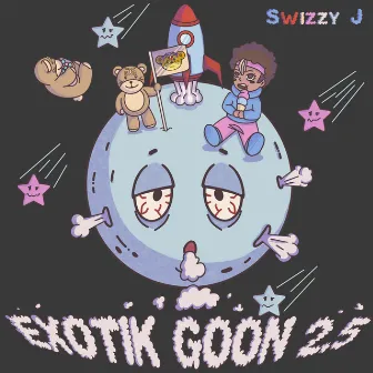 Exotik Goon 2.5 by Swizzy J