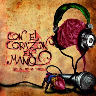 Con el Corazón en Mano by Esene