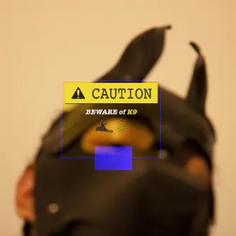 Caution: Beware of K9 by Clover Nella