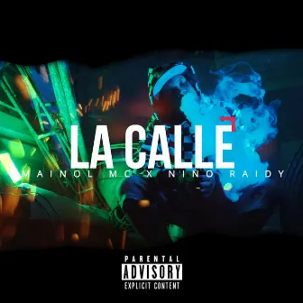 La Calle by NIÑO RAIDY