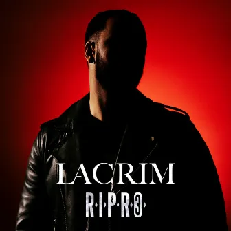 R.I.P.R.O 3 by Lacrim