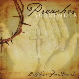 I Surrender by Preacher