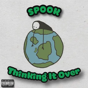 Thinking It Over by Spook