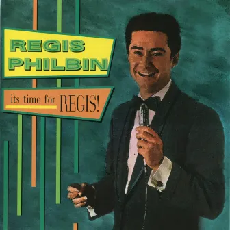 It's Time For Regis by Regis Philbin