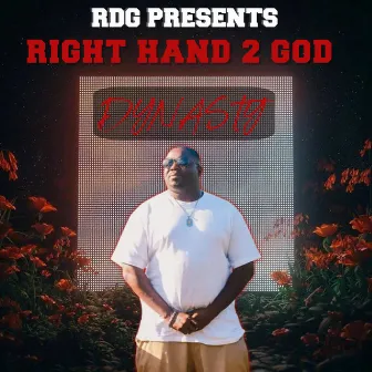 Right Hand 2 God by Dynasty