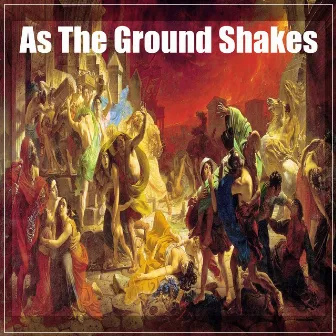 As The Ground Shakes by Allan Poek