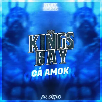 Gå Amok (Kings Bay 2022) by Dr. Castro