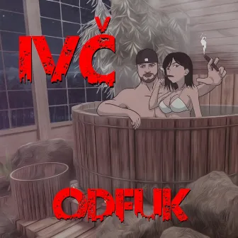 Odfuk by Ivč