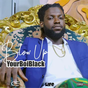 Blow Up by YourBoiBlack