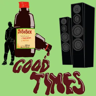 Good Times by JoSoSick