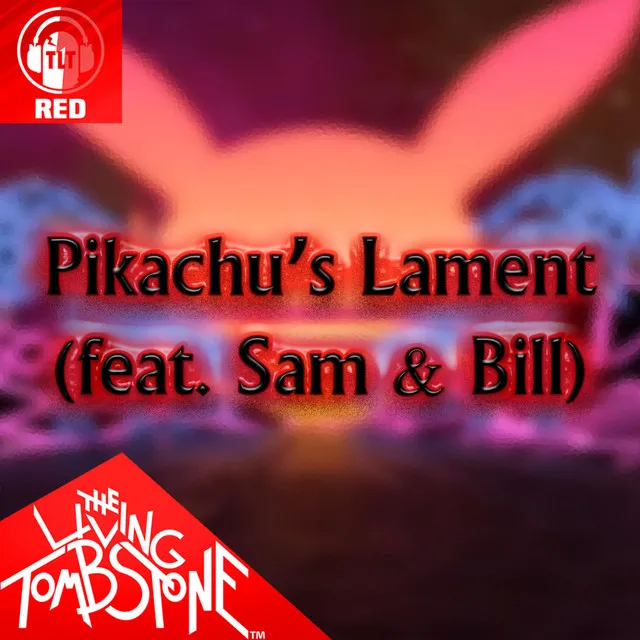 Pikachu's Lament - Red Version