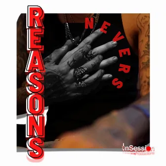 Reasons by Zak Nevers