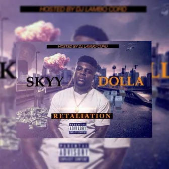 Retaliation by Skyy Dolla