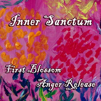 Inner Sanctum - First Blossom by Inner Sanctum