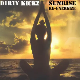 Sunrise Re-Energize by D1rty Kickz