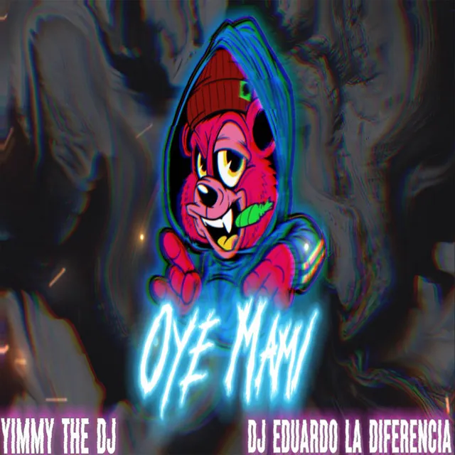 Oye Mami - Remix