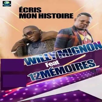 Écris mon histoire by Willy Mignon