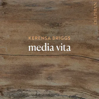 Media Vita by Kerensa Briggs