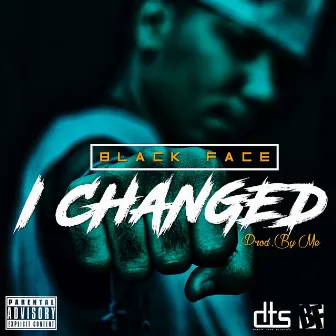 I Changed by Blackface