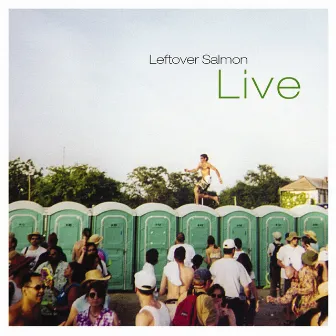 Leftover Salmon: Live by Leftover Salmon