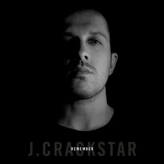 Remember by J.Crackstar